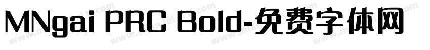MNgai PRC Bold字体转换